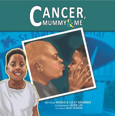 Cancer, Mummy & Me