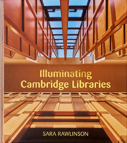 Illuminating Cambridge Libraries