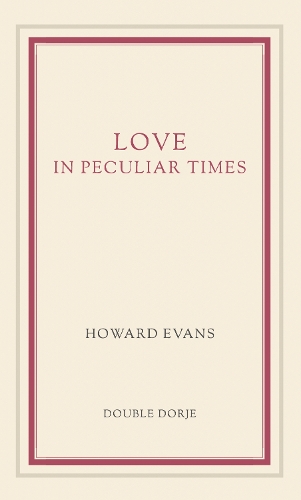 Love in Peculiar Times
