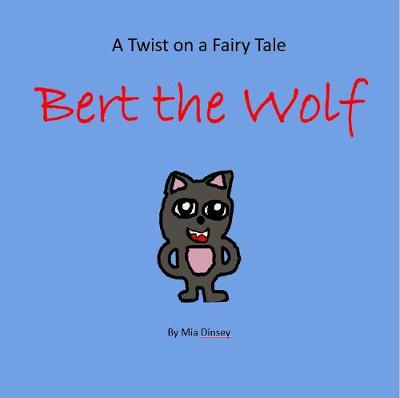 Bert The Wolf