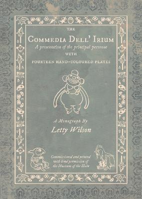 The Commedia Dell' Irium
