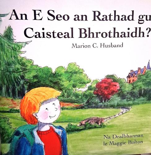 An E Seo an Rathad gu Caisteal Bhrothaidh?