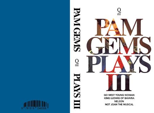 Pam Gems Plays 3