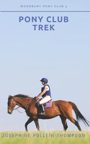 Pony Club Trek (Woodbury Pony Club 3)