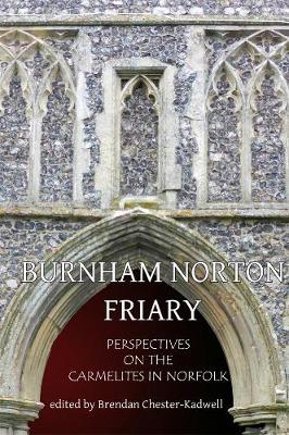 Burnham Norton Friary