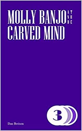 Molly Banjo and the Carved Mind