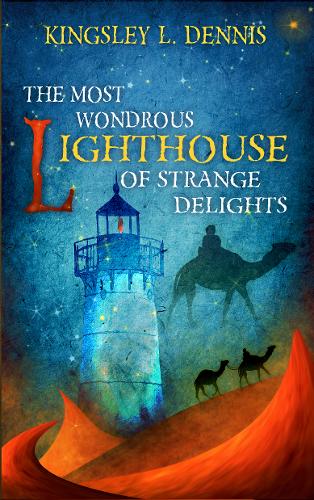 The Most Wondrous Lighthouse of Strange Delights