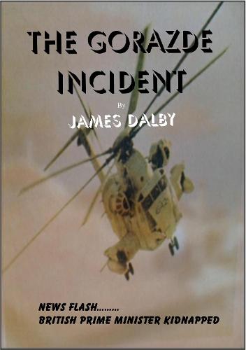 THE GORAZDE INCIDENT