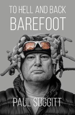 TO HELL AND BACK: BAREFOOT