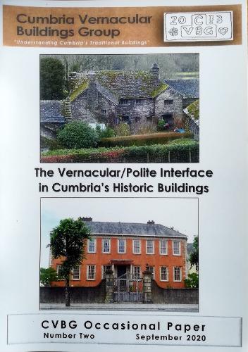 The Vernacular/Polite Interface in Cumbria's Historic Buildings