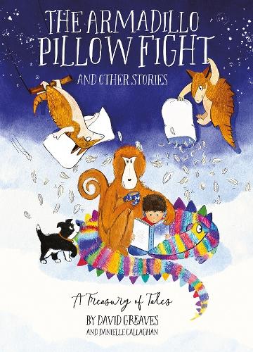 The Armadillo Pillow Fight and Other Stories