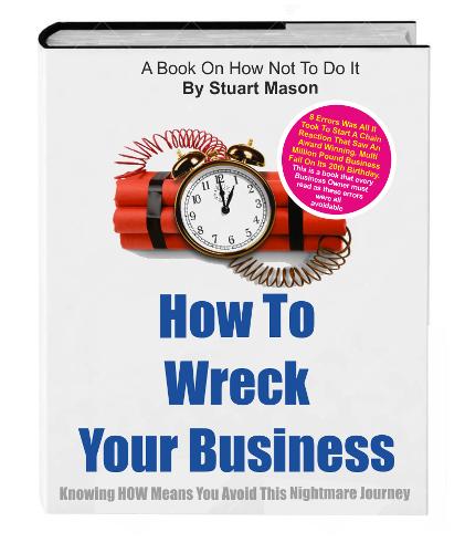 How To Wreck Your Business