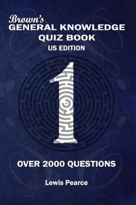 Brown's General Knowledge Quiz Book US Edition: Volume 1