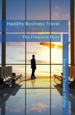 Healthy Business Travel