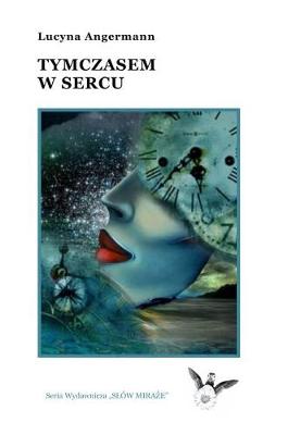 TYMCZASEM W SERCU