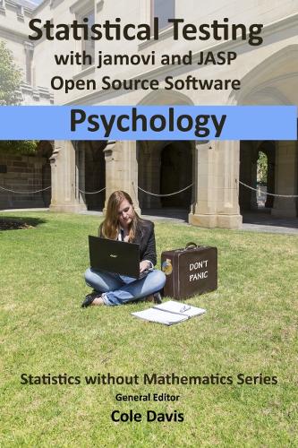 Statistical testing with jamovi and JASP open source software Psychology