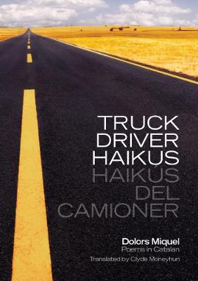 Truck Driver Haikus