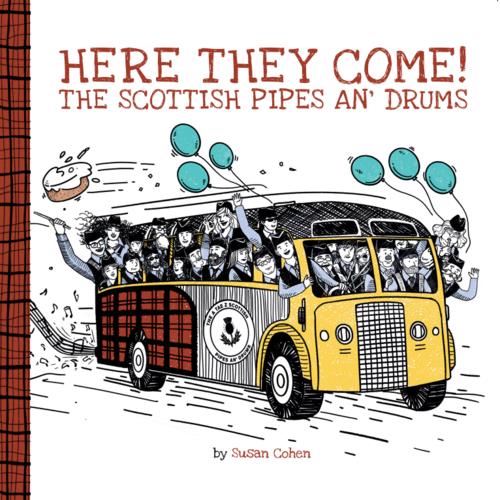 Here They Come! The Scottish Pipes and Drums