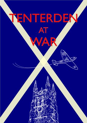 Tenterden at War