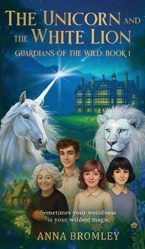 The Unicorn and the White Lion. Guardians of the Wild