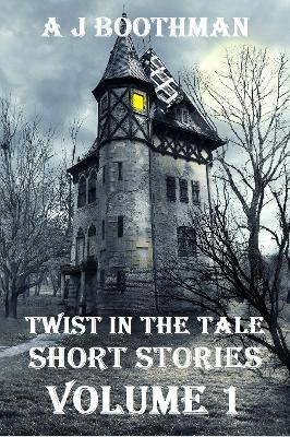 Twist in The Tale Short Stories Volume 1
