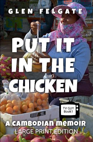Put it in the Chicken - LARGE PRINT