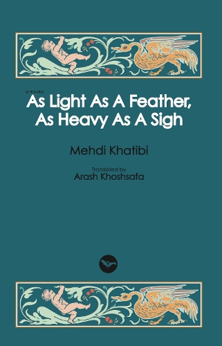 As Light As A Feather, As Heavy As A Sigh