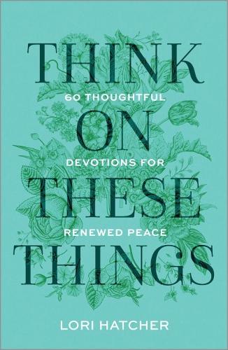 Think On These things