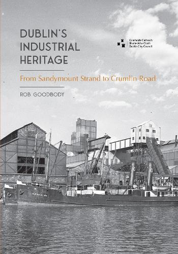 Dublin's Industrial Heritage