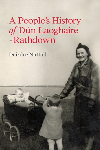 A People's History of Dun Laoghaire-Rathdown