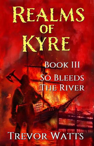 So Bleeds the River