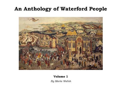 An Anthology of Waterford People