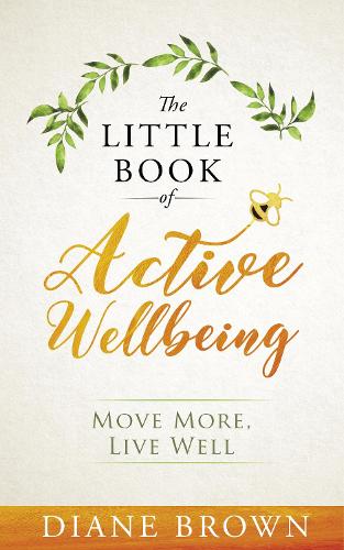 The Little Book of Active Wellbeing