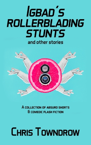 Igbad's Rollerblading Stunts and other stories