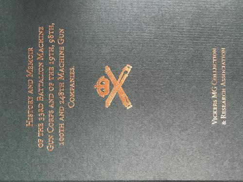 History and Memoir of the 33rd Battalion Machine Gun Corps – a VMGCRA reprint