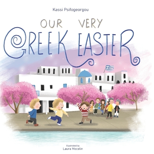 Our Very Greek Easter