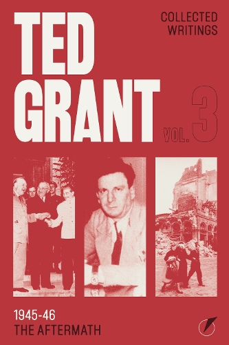 The Writings of Ted Grant