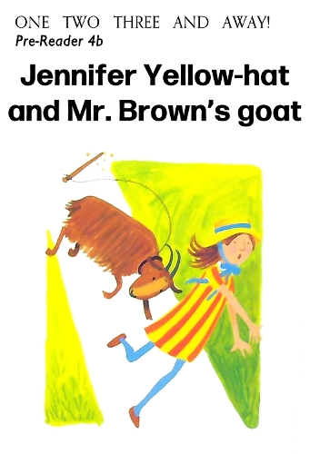 Pre-Reader 4B: Jennifer Yellow-hat and Mr. Brown's goat