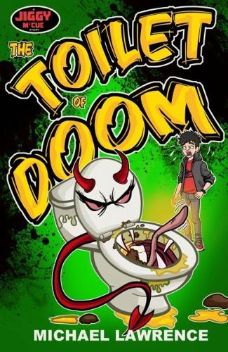 Jiggy McCue: The Toilet of Doom