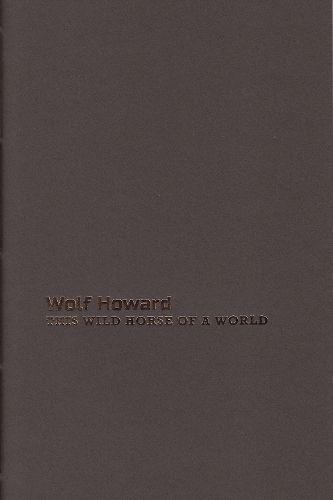 This Wild Horse of a World