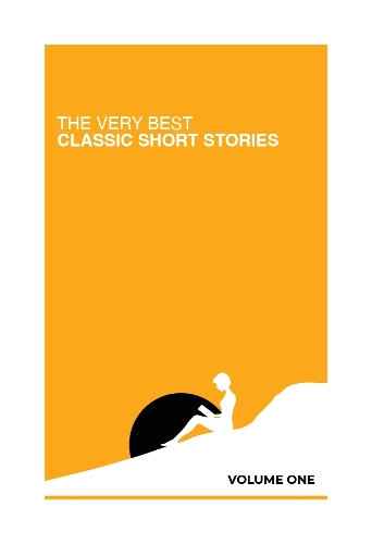 The Very Best Classic Short Stories