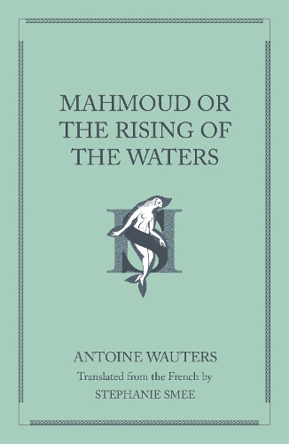 Mahmoud or the Rising of the Waters