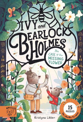 The Case of the Missing Flower (Ivy and Bearlock 1)