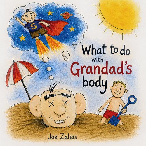 What To Do With Grandad's Body