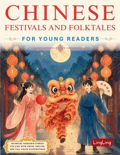 Chinese Festivals and Folktales for Young Readers
