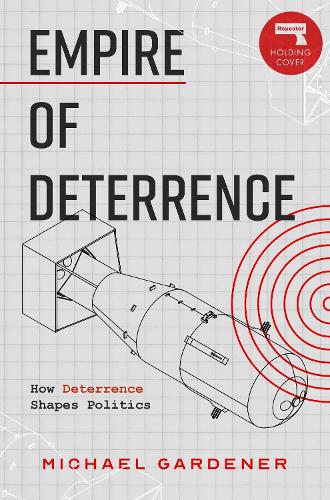 Empire of Deterrence
