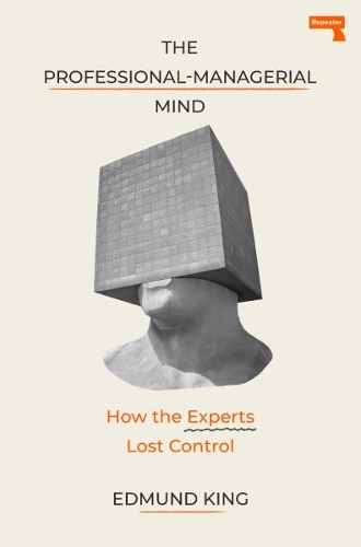 The Professional-Managerial Mind