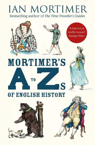 Mortimer's A to Zs of English History