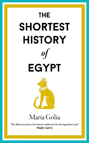 The Shortest History of Egypt