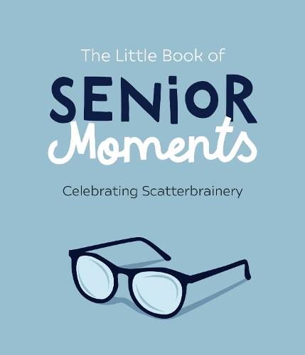 Little Book of Senior Moments